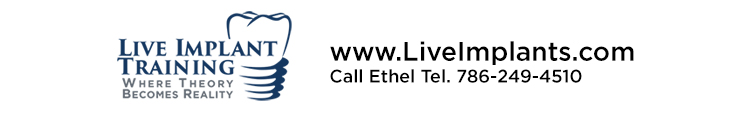 Live Implant Training www.LiveImplants.com Call Ethel Tel. 786-249-4510 